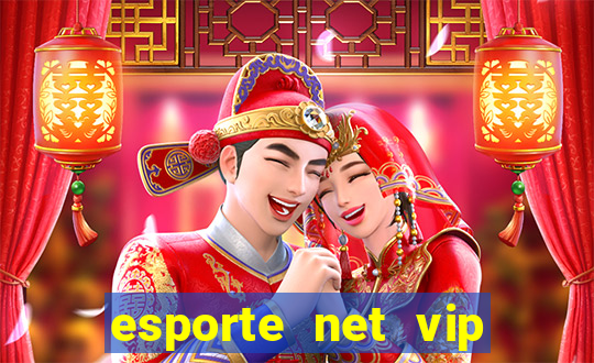 esporte net vip bet apostas